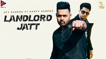 Landlord Jatt Lyrics - Avy Sandhu | Harvy Sandhu | Punjabi Song