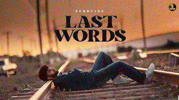 Last Words Lyrics - Zehr Vibe | Punjabi Song