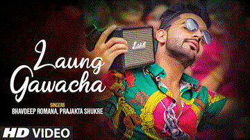 Laung Gawacha Lyrics - Bhavdeep Romana | Prajakta Shukre | Punjabi Song