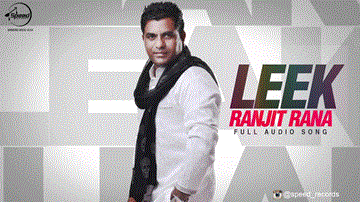 Leek Lyrics - Ranjit Rana | Punjabi Song