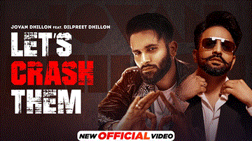 Let&#8217;S Crash Them Lyrics - Dilpreet Dhillon | Shrijan | Jovan Dhillon | Gurlez Akhtar | Punjabi Song