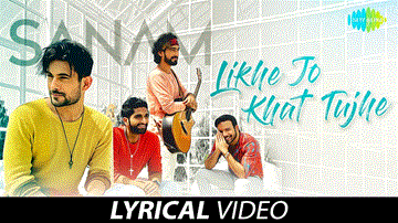 Likhe Jo Khat Tujhe Lyrics - Sanam Puri