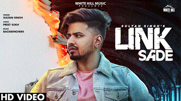 Link Sade Lyrics - Sultan Singh | Punjabi Song
