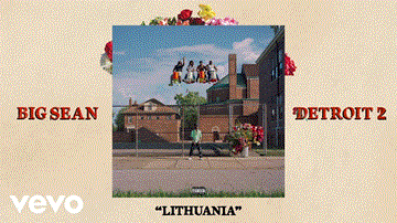 Lithuania Lyrics - Big Sean | Travis Scott