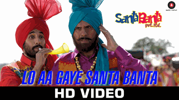 Lo Aa Gaye Santa Banta Lyrics - Lisa Haydon | Boman Irani | Vir Das | Sonu Nigam