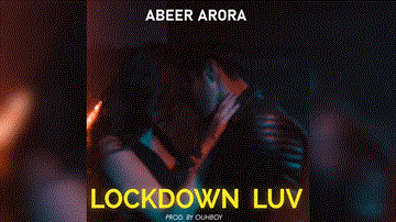 Lockdown Luv Lyrics - Abeer Arora