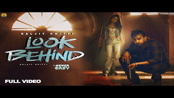 Look Behind Lyrics - Daljit Chitti | Gurlej Akhtar | Punjabi Song