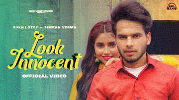 Look Innocent Lyrics - Sukh Lotey | Simran Verma | Punjabi Song