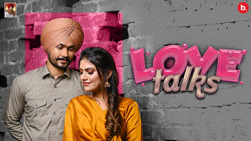 Love Talks Lyrics - Himmat Sandhu | Mannat Noor | Punjabi Song
