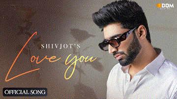 Love You Lyrics - Shivjot | Punjabi Song