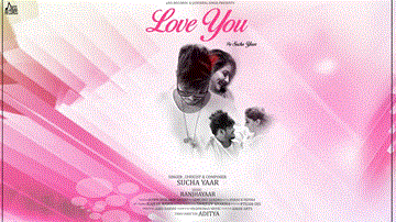 Love You Lyrics - Sucha Yaar | Punjabi Song