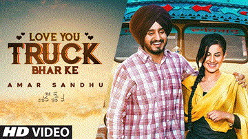 Love You Truck Bhar Ke Lyrics - Amar Sandhu | Punjabi Song