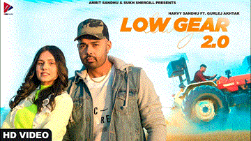 Low Gear 2.0 Lyrics - Harvy Sandhu | Gurlej Akhtar