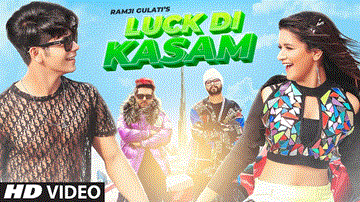Luck Di Kasam Lyrics - Avneet Kaur | Siddharth Nigam | Ramji Gulati | Punjabi Song