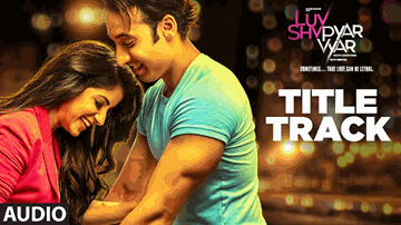 Luv Shv Pyar Vyar  Lyrics - Gaurav Ajay Kaura | Dolly Chawla | Gulshan Pandey | Gufy