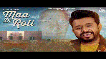 Maa Di Roti Lyrics - Karamjit Anmol | Punjabi Song