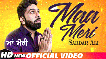 Maa Meri Lyrics - Sardar Ali | Punjabi Song