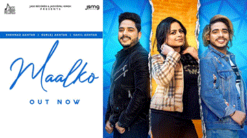 Maalko Lyrics - Gurlej Akhtar | Shehnaz Akhtar | Punjabi Song