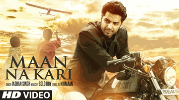 Maan Na Kari (Title) Lyrics - Jashan Singh