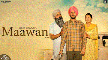 Maawan Lyrics - Deep Bhangu | Punjabi Song