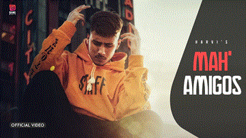 Mah Amigos Lyrics - Harvi | Punjabi Song
