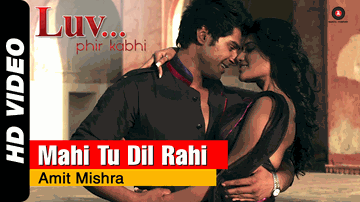 Mahi Tu Dil Rahi Lyrics - Narendra Bedi | Meghna Patel | Saurabh Roy | Amit Mishra