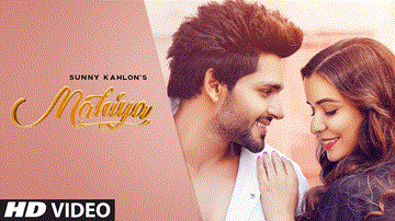 Mahiya Lyrics - Sunny Kahlon | Punjabi Song
