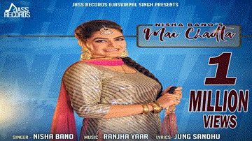 Mai  Chadta Ta Lyrics - Nisha Bano | Punjabi Song