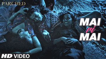 Mai Ri Mai Lyrics - Surveen Chawla | Radhika Apte | Tannishtha Chatterjee | Harshdeep Kaur | Neeti Mohan