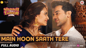Main Hoon Saath Tere Lyrics - Rajkummar Rao | Kriti Kharbanda | Govind Namdev | Arijit Singh