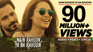 Main Rahoon Ya Na Rahoon Lyrics - Armaan Malik