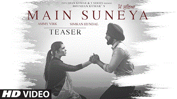 Main Suneya Lyrics - Ammy Virk | Simran Kaur Hundal | Punjabi Song