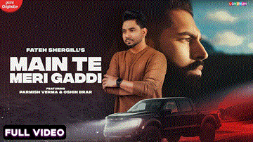 Main Te Meri Gaddi Lyrics - Fateh Shergill | Punjabi Song