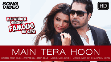 Main Tera Hoon Lyrics - Gabriela Bertante | Mika Singh