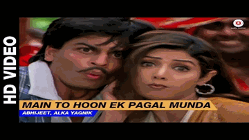 Main To Hoon Pagal Munda Lyrics - Shahrukh Khan | Ronit Roy | Mohnish Behl | Alka Yagnik | Vinod Rathod