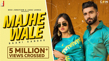 Majhe Wale Lyrics - Mr.MNV | Baani Sandhu | Punjabi Song