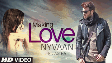 Making Love (Title) Lyrics - Nyvaan | Astha | Aastha Gill