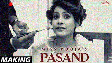 Making : Pasand Lyrics - Miss Pooja | Satwant Kaur | Punjabi Song