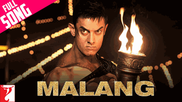 Malang Lyrics - Katrina Kaif | Abhishek Bachchan | Aamir Khan | Shilpa Rao | Siddharth Mahadevan