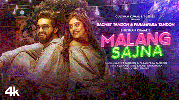 Malang Sajna Lyrics - Sachet-Parampara | Punjabi Song