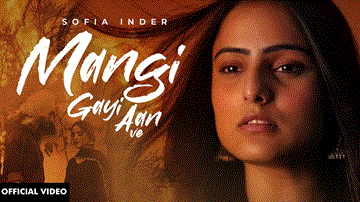 Mangi Gayi Aan Ve Lyrics - Sofia Inder | Punjabi Song