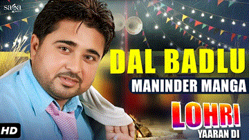 Maninder Manga : Dal Badlu Lyrics - Maninder Manga | Punjabi Song