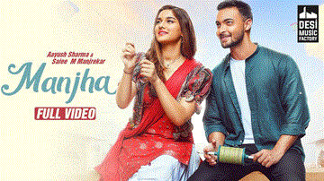 Manjha Lyrics - Aayush Sharma | Saiee Manjrekar | Vishal Mishra