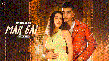 Mar Gayi Lyrics - Jass Manak | Simar Kaur | Punjabi Song