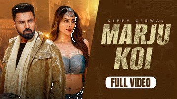 Marju Koi Lyrics - Gippy Grewal | Punjabi Song