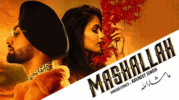 Mashallah Lyrics - Ravneet Singh | Punjabi Song