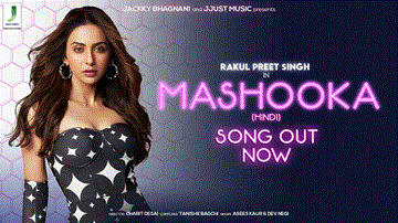 Mashooka Lyrics - Rakul Preet Singh | Dev Negi | Asees Kaur