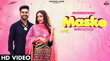 Maske Lyrics - Joban Sandhu | Gurlej Akhtar | Punjabi Song