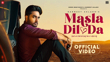 Masla Dil Da Lyrics - Harmeet Aulakh | Gill Raunta | Punjabi Song