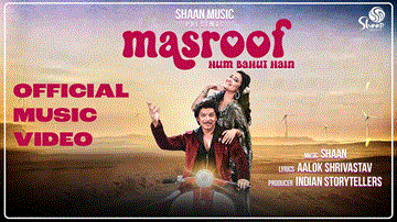 मसरूफ हम बहुत हैं Masroof Hum Bahut Hain Lyrics - Shaan